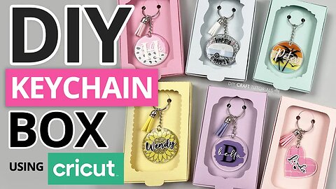 KEYCHAIN BOX TEMPLATE AND TUTORIAL | ACRYLIC KEYCHAINS | Cricut Tutorials