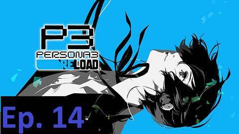 Persona 3 Reload, Part 14: Depression And Death, The Game; Super Fun Beach Episode Edition!