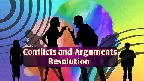 How to deal with conflicts and arguments in a relationship