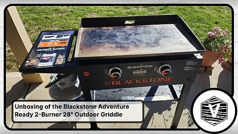 Unboxing of the Blackstone Adventure Ready 2-Burner 28" Outdoor Griddle