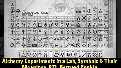 Alchemy Experiments in a Lab, Symbols & Their Meanings, PT1, Bernard Konkin