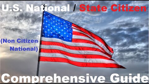 U.S. National / State Citizen Comprehensive Guide (Non Citizen National)