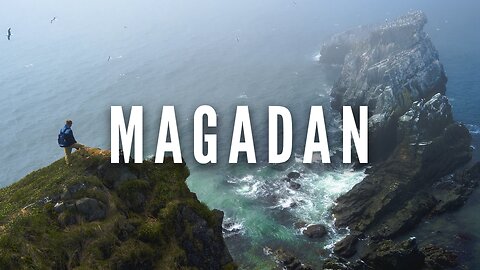 Incredible Magadan: Russia's Most Mysterious Region in the Far East