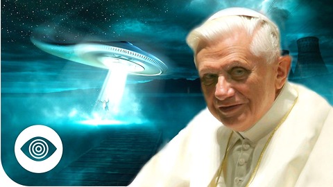 Did Aliens Force Pope Benedict To Resign?