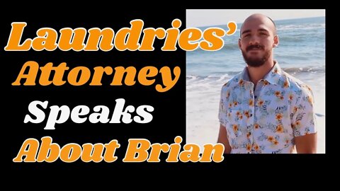 Laundrie's attorney chimes in on Brian.