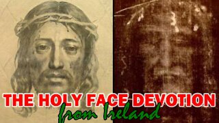 The Holy Face Devotion from Ireland | Tue, Aug. 17, 2021