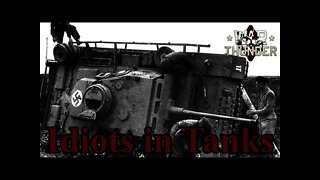 Idiots in Tanks - TeamG - War Thunder