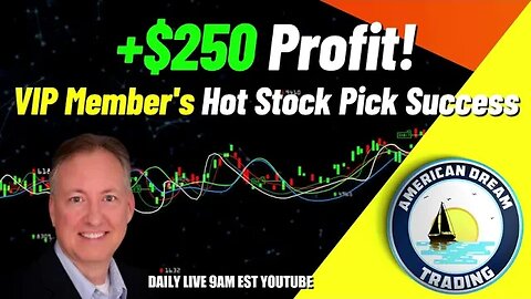 VIP Member's Path To Profit - +$250 Success With Hot Stock Picks In The Stock Market
