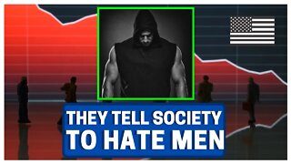 Society HATES Men