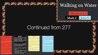 278. Part 2 of Jesus walking on water. Matthew 14:26, Mark 6:49, John 6:19