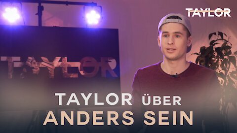 TAYLOR über "Anders sein" (Interview)