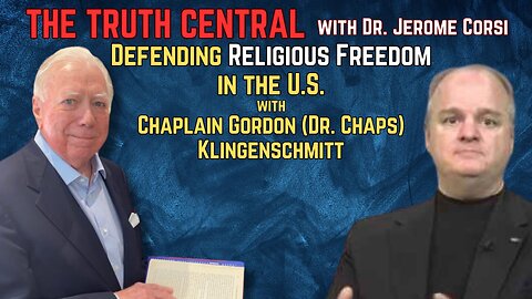 Defending Religious Freedom in the U.S. with Chaplain Gordon (Dr. Chaps) Klingenschmitt
