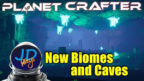 Planet Crafter EP12 Major Update New Biomes and Caves 👨‍🚀 Let's Play, Early Access, Walkthrough 👨‍🚀