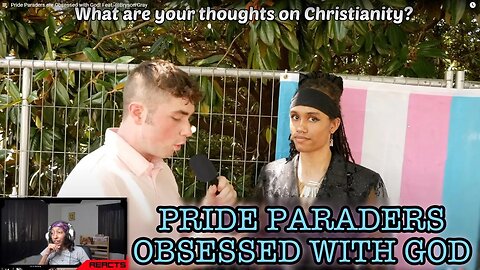 SANG REACTS: Pride Paraders are Obsessed with God!