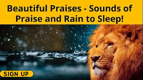 Beautiful Praises - Sounds of Praise and Rain to Sleep!