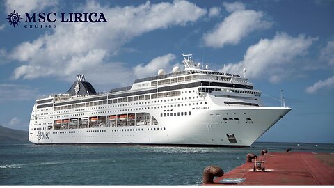 Cruises Documentary | MSC LIRICA Cruises