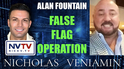 Alan Fountain Discusses False Flag Operation with Nicholas Veniamin