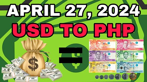 Exchange Rates of 16 Countries to Philippine Peso Today April 27, 2024