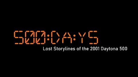 RELEASE DATE ANNOUNCEMENT: "500 Days: Lost Storylines of the 2001 Daytona 500"