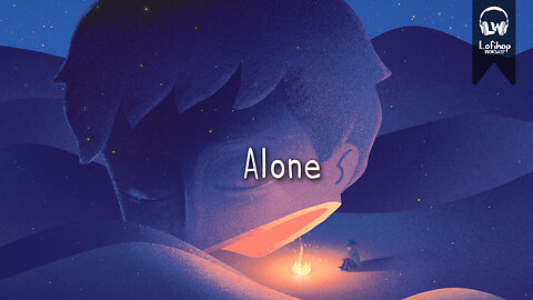 Alone ☁️ [chillvibes // relaxing lofi beats]