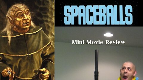 Spaceballs (1987) Mini-Movie Review