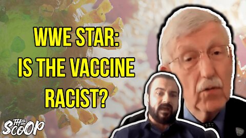 WWE Star Asks Fauci's Boss If The Vaccine Is Potentially Racist