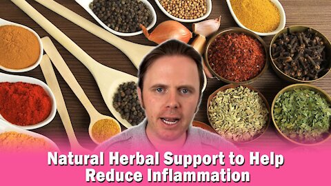 Natural Herbal Support to Help Reduce Inflammation | Podcast #323