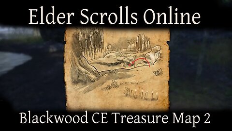 Blackwood CE Treasure Map 2 [Elder Scrolls Online] ESO