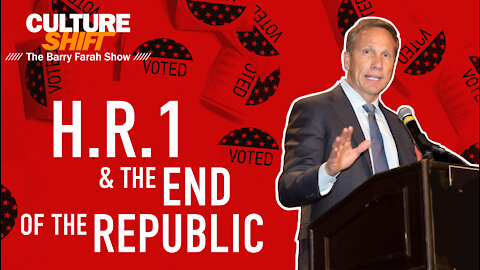 H.R.1 and the End of the Republic