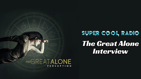 The Great Alone Super Cool Radio Interview