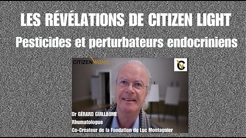 RÉVÉLATIONS #2 "Pesticides et perturbateurs endocriniens par le Dr Gérard Guillaume" #pesticides
