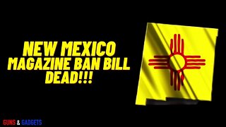 New Mexico Magazine Restriction Bill Dies In Committee