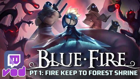 Blue Fire Long-Play VOD - First 4 Levels: Fire Keep, Arcane Tunnels, Stone Heart City, Forest Shrine