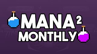 Mana Monthly 2 ft. Love Mongerer, A Rookie, NoFluxes, ZeRo, LuigigoShard, Eikelmann, and more!