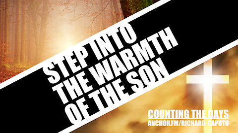 Step Into The Warmth of The SON