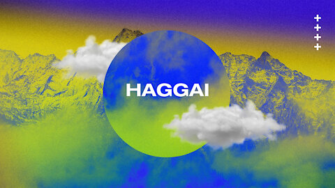 Minor Prophets - Haggai