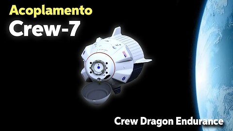 ACOPLAMENTO DA NAVE CREW DRAGON C210.3 USCV-7 COM A ESTAÇÃO ISSS
