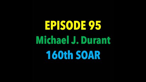 TPC #95: Michael J. Durant (160th SOAR)