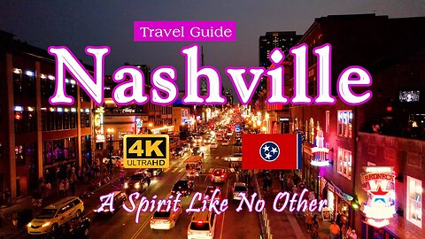 Nashville Travel Guide - A Spirit Like No Other
