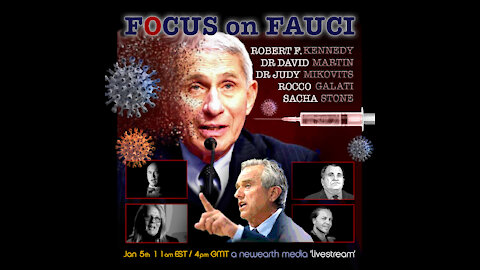 Focus on Fauci - Testimony, Fact Delivery - Dr. Mikovits, Dr.David Martin, Robert F Kennedy Jr.