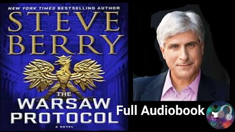 The Warsaw Protocol by Steve Berry: Full Audio Book
