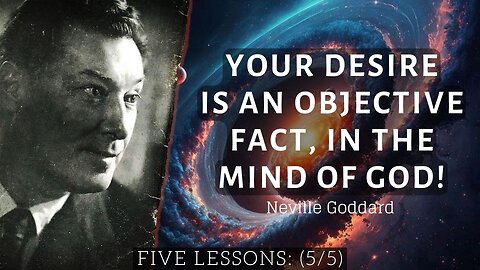 Neville Goddard: Remain Faithful to your Idea | Five Lessons (5/5)
