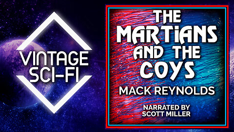 Mack Reynolds Stories: The Martians and the Coys - Short Science Fiction Audiobook