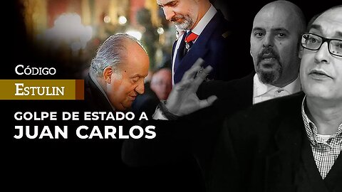 ¿Golpe de Estado contra Juan Carlos de Borbón? | Estulin & Villarroya