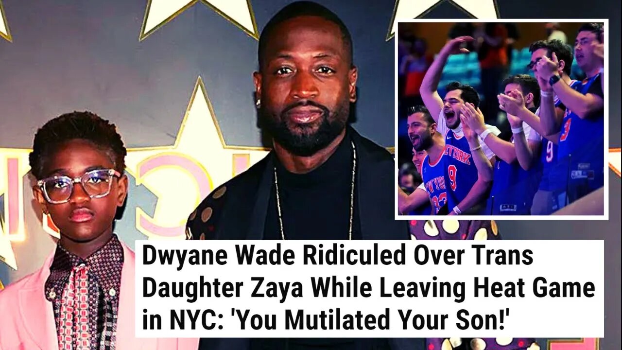 Dwyane Wade HECKLED In New York Over His Transgender Child After ...