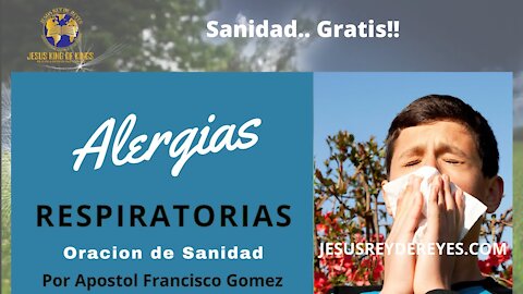 ORACION SANIDAD DE ALERGIAS, Milagro Curativo; Recibe Sanidad y Gratis