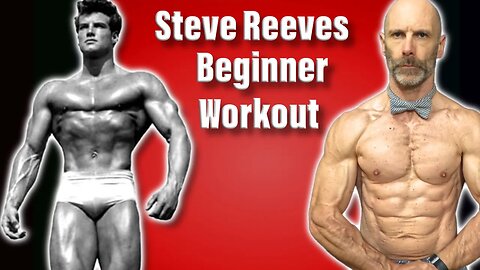 Steve Reeves Workout For Beginners (Full Workout)