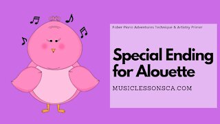 Piano Adventures Lesson: Technique & Artistry Primer - Special Ending for Alouette
