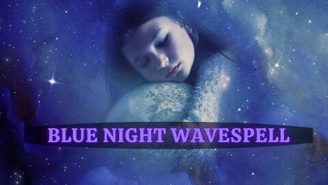 Blue Night Wavespell ~ Mayan Tzolkin Calendar (DREAMING and ABUNDANCE)