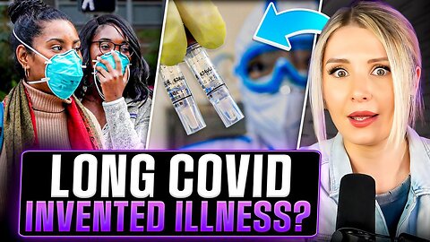Long COVID Was an INVENTED Illness?? | Lauren Southern